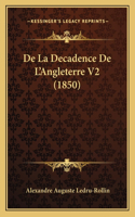 De La Decadence De L'Angleterre V2 (1850)