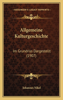 Allgemeine Kulturgeschichte