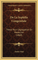De La Syphilis Congenitale