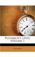 Plutarch's Lives, Volume 1