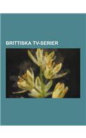 Brittiska TV-Serier: Andy Pandy, Doctor Who, Svarte Orm, Morden I Midsomer, Merlin, Tillbaka Till Aidensfield, Robin Hood, VI Fem, Skins, '