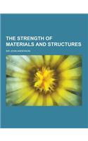 The Strength of Materials and Structures