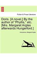 Doris. [a Novel.] by the Author of Phyllis, Etc. [mrs. Margaret Argles Afterwards Hungerford.]