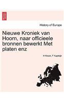Nieuwe Kroniek Van Hoorn, Naar Officieele Bronnen Bewerkt Met Platen Enz