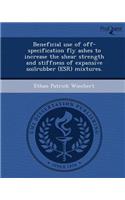 Beneficial Use of Off-Specification Fly Ashes to Increase the Shear Strength and Stiffness of Expansive Soilrubber (Esr) Mixtures