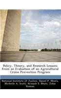 Policy, Theory, and Research Lessons from an Evaluation of an Agricultural Crime Prevention Program