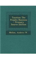 Taxation the Peoples Business