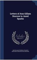 Letters of Ann Gillam Storrow to Jared Sparks