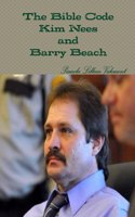 Bible Code Kim Nees and Barry Beach