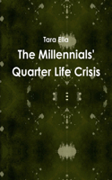 Millennials' Quarter Life Crisis