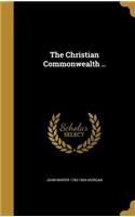 The Christian Commonwealth ..