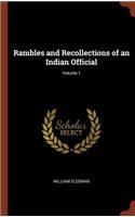 Rambles and Recollections of an Indian Official; Volume 1