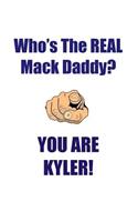 Kyler Is the Real Mack Daddy Affirmations Workbook Positive Affirmations Workbook Includes: Mentoring Questions, Guidance, Supporting You