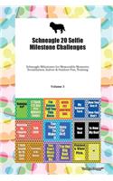 Schneagle 20 Selfie Milestone Challenges Schneagle Milestones for Memorable Moments, Socialization, Indoor & Outdoor Fun, Training Volume 3