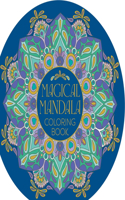 Magical Mandala Coloring Book: 45 Meditative Mandala Designs(Full Circle Coloring)