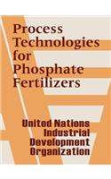 Process Technologies for Phosphate Fertilizers