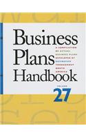 Business Plans Handbook: A Compilation of Business Plans Developed by Individuals Throughout North America