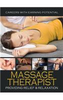 Massage Therapist: Providing Relief & Relaxation