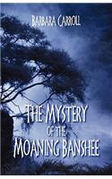Mystery of the Moaning Banshee