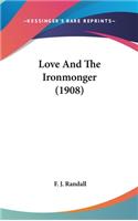 Love And The Ironmonger (1908)