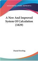 A New and Improved System of Calculation (1829)