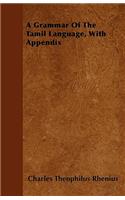 Grammar Of The Tamil Language, With Appendix