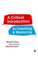 A Critical Introduction to Coaching and Mentoring