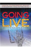 Going Live: Launching Your Digital Business