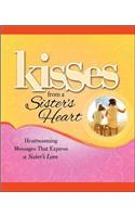 Kisses from a Sister's Heart