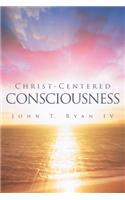 Christ-Centered Consciousness