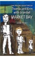 The Amazing Adventures of Thomas and Erin with Grandad - Market Day