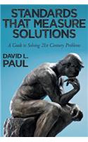 Standards That Measure Solutions: A Guide to Solving 21st Century Problems