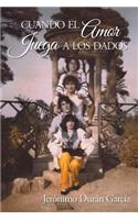 Cuando el amor juega a los dados