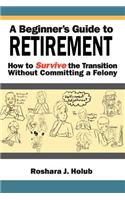 A Beginner's Guide to Retirement