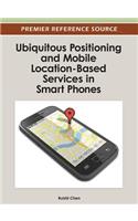 Ubiquitous Positioning and Mobile Location-Based Services in Smart Phones