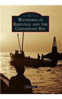 Watermen of Reedville and the Chesapeake Bay