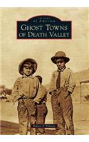 Ghost Towns of Death Valley