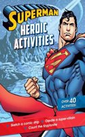 Superman Heroic Activities