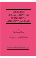 Wireless Communication Using Dual Antenna Arrays