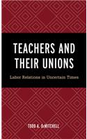 Teachers and Their Unions