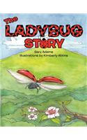 The Ladybug Story: (English)