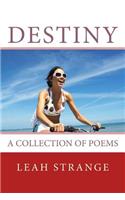 Destiny . . . a collection of poems