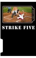 Strike Five