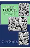 Pouch - A Story About Sacking Up