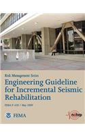Engineering Guideline for Incremental Seismic Rehabilitation (FEMA P-420 / May 2009)