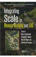 Integrating Scale in Remote Sensing and GIS: (Remote Sensing Applications Series)