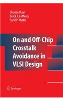 On and Off-Chip CrossTalk Avoidance in VLSI Design