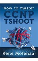 How to Master CCNP TSHOOT