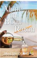 Alone in Boca Raton