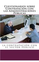 Cuestionarios sobre Contratación con las Administraciones Públicas.
